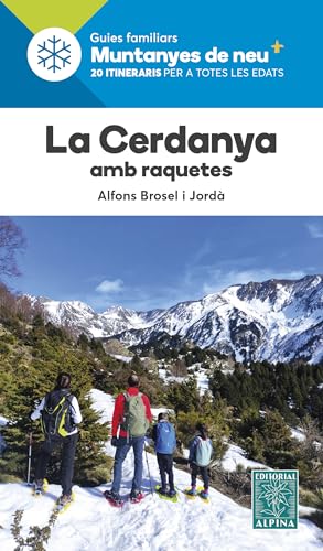 LA CERDANYA AMB RAQUETES (MUNTANYES DE NEU, Band 15) von EDITORIAL ALPINA, SL