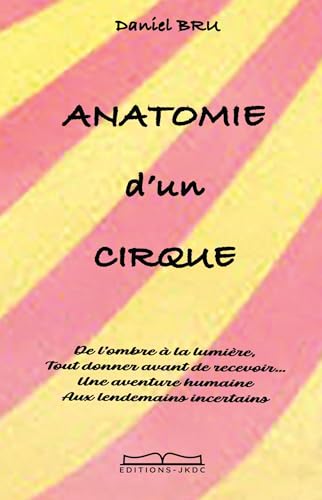 ANATOMIE d'un CIRQUE von EDITIONS JKDC