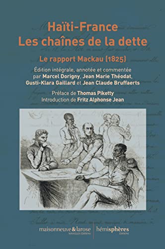 Haïti-France. Les chaînes de la dette : Le rapport Mackau (1825)