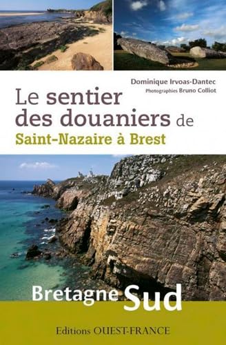 LE SENTIER DES DOUANIERS DE SAINT-NAZAIRE A BREST