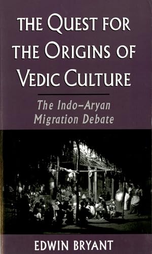QUEST FOR ORIGINS VEDIC CULT: The Indo-Aryan Migration Debate
