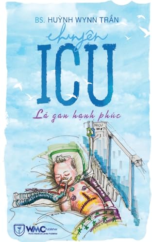 Chuy¿n ICU - Lá gan h¿nh phúc von Wynn Medical Center Publisher