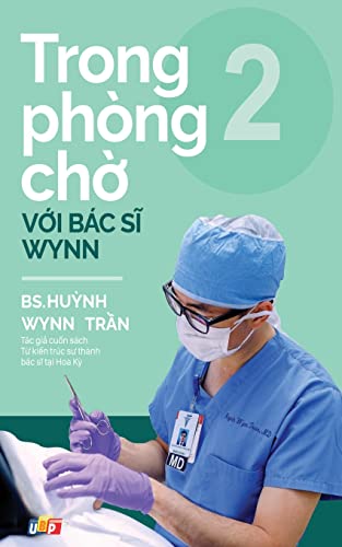 Trong phòng ch¿ v¿i Bác s¿ Wynn - T¿p 2 von United Buddhist Publisher