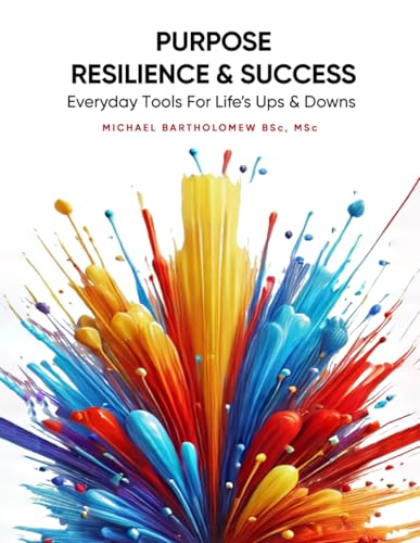 Purpose Resilience & Success: Everyday Tools For Life’s Ups & Downs von AMZ Marketing Hub