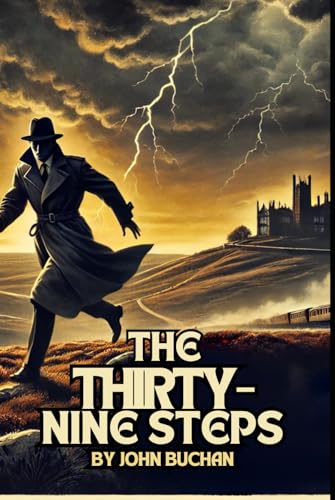 The Thirty-Nine Steps The Thirty-Nine Steps von Independently published