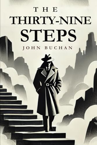 The Thirty-Nine Steps The Thirty-Nine Steps von Independently published
