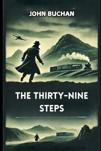 The Thirty-Nine Steps The Thirty-Nine Steps von Independently published