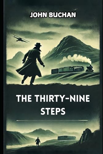 The Thirty-Nine Steps The Thirty-Nine Steps von Independently published