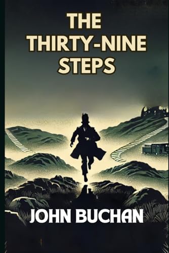 The Thirty-Nine Steps The Thirty-Nine Steps von Independently published
