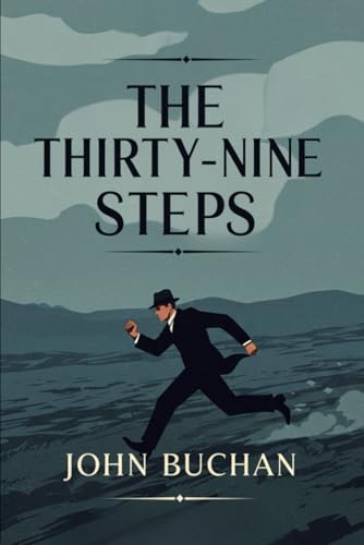 The Thirty-Nine Steps The Thirty-Nine Steps von Independently published