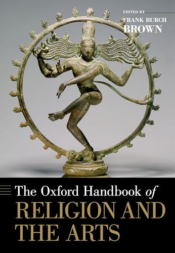 The Oxford Handbook of Religion and the Arts (Oxford Handbooks) von Oxford University Press, USA