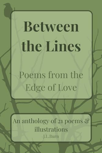 Between the Lines: Poems from the Edge of Love von Independently published
