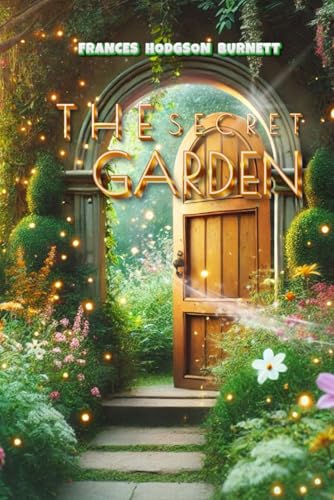 THE SECRET GARDEN THE SECRET GARDEN von Independently published