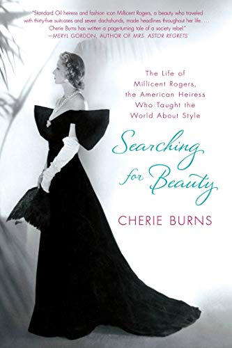 Searching for Beauty: The Life of Millicent Rogers, the American Heiress Who Taught the World About Style von St. Martin's Griffin