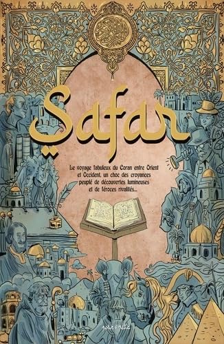 Safar, l'histoire du Coran en Europe Safar, l'histoire du Coran en Europe von PETIT A PETIT