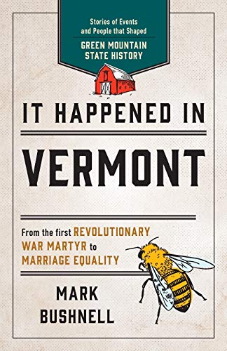 It Happened in Vermont: Remarkable Events That Shaped History