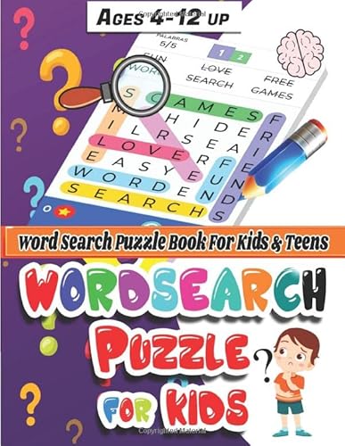 Word Search Puzzle Book For Kids & Teens: Ages 4-12 Up With 5 Levels Easy Normal Hard Very Hard & Mega Kids Activity Book Word Games & Brain Training von Independently published