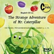 CD The Strange Adventure of Mr. Caterpillar von BVK Buch Verlag Kempen GmbH