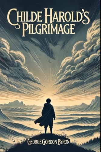 Childe Harold's Pilgrimage von Independently published
