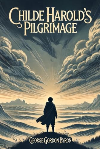 Childe Harold's Pilgrimage von Independently published