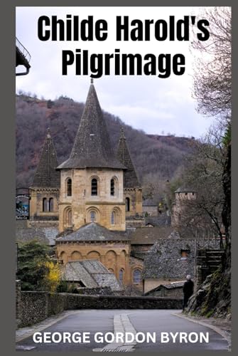 Childe Harold's Pilgrimage von Independently published