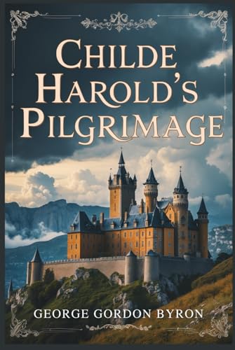 Childe Harold's Pilgrimage von Independently published