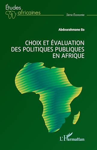 Choix et évaluation des politiques publiques en Afrique von Editions L'Harmattan