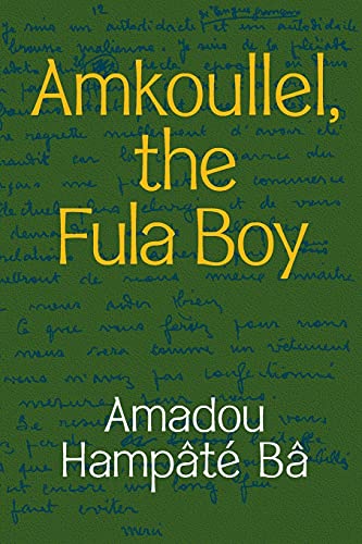 Amkoullel, the Fula Boy von Duke University Press