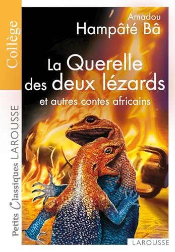 La querelle des deux lezards et autres contes africains
