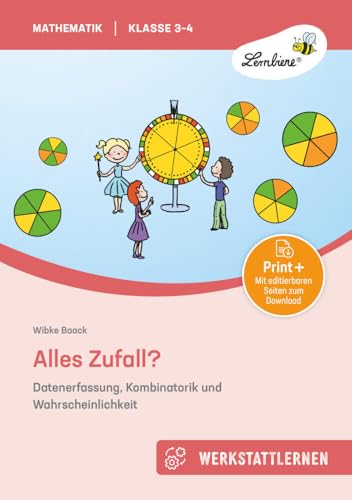 Alles Zufall? Datenerfassung, Kombinatorik: und Wahrscheinlichkeit (3. und 4. Klasse): Grundschule, Mathematik, Klasse 3-4 von Lernbiene Verlag GmbH