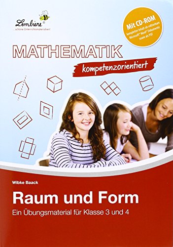 Mathematik kompetenzorientiert - Raum und Form: (3. und 4. Klasse)
