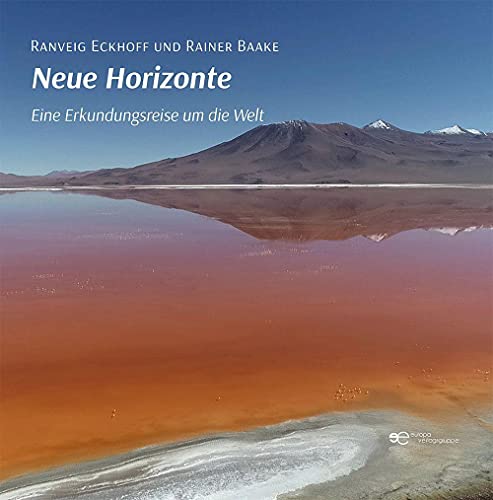 NEUE HORIZONTE: Eine Erkundungsreise um die Welt (Globus) von Europa