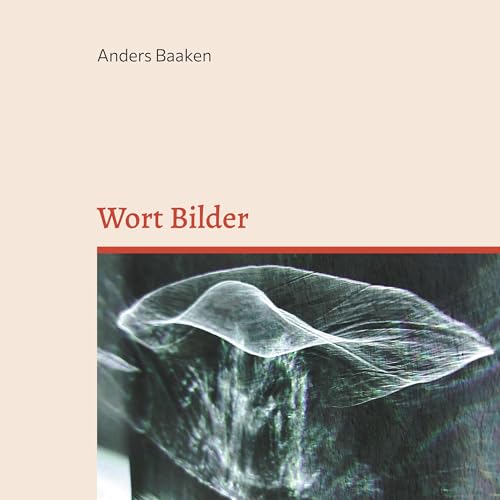 Wort Bilder: Gedichte & Gedanken von BoD – Books on Demand