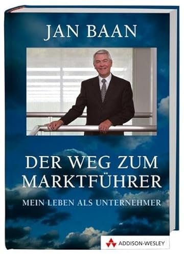 Der Weg zum Marktführer: Mein Leben als Unternehmer (Sonstige Bücher AW)