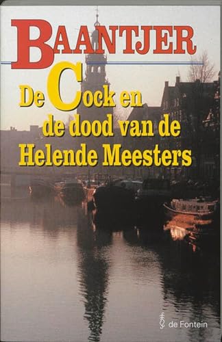 De Cock en de dood van de Helende Meesters (Baantjer, 58) von De Fontein