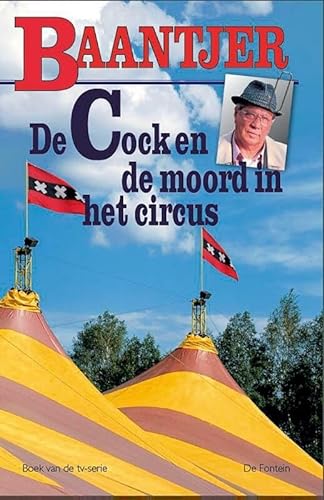 De Cock en de moord in het circus (Baantjer, 72) von De Fontein