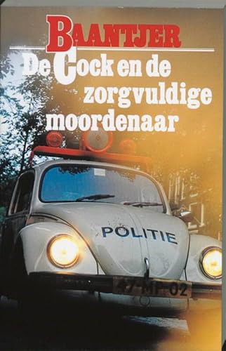 De Cock en de zorgvuldige moordenaar (Baantjer, 9, Band 9)