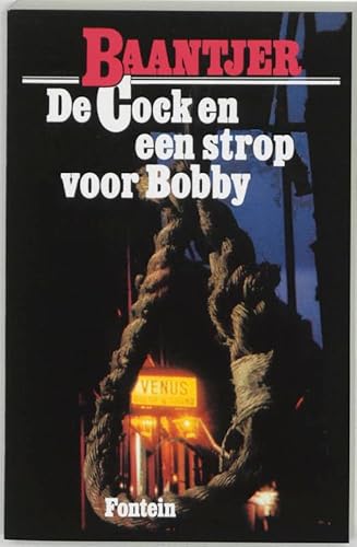 De Cock en een strop voor Bobby (Baantjer, 1, Band 1)