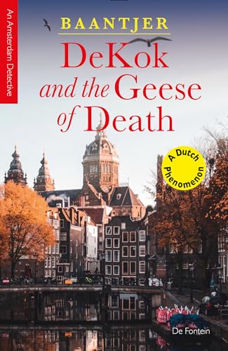 DeKok and the Geese of Death (Inspector DeKok) von De Fontein Romans & Spanning