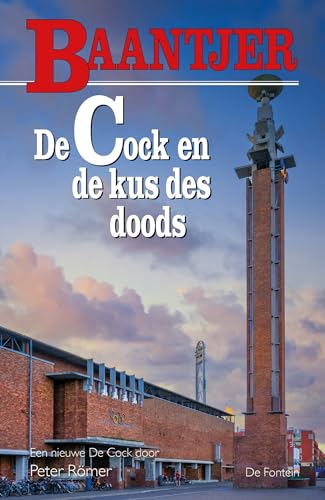 De Cock en de kus des doods (Baantjer, 94) von De Fontein Romans & Spanning