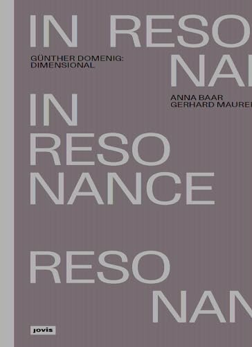 Günther Domenig: Dimensional: In Resonanz