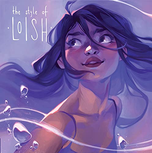 The Style of Loish: Finding your artistic voice (Art of) von Ingram Publisher Services