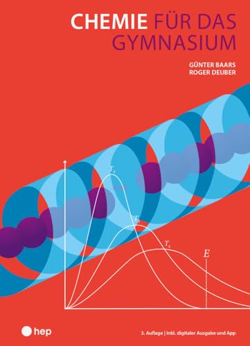 Chemie für das Gymnasium (Print inkl. digitaler Ausgabe, Neuauflage 2024) von hep verlag