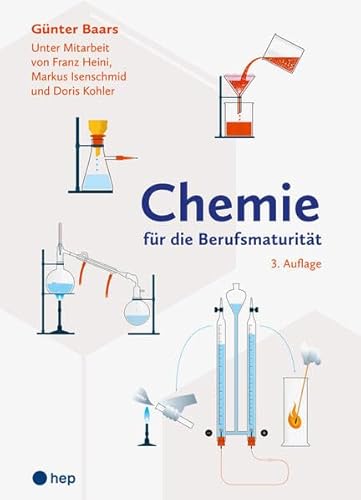 Chemie für die Berufsmaturität (Print inkl. eLehrmittel, Neuauflage 2023): Unter Mitarbeit von Franz Heini, Markus Isenschmid und Doris Kohler