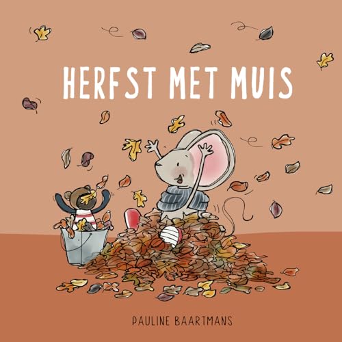 Herfst met Muis (Thuis bij Muis) von Witte Leeuw