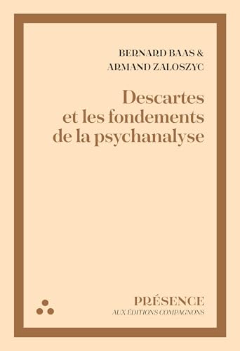 Descartes et les fondements de la psychanalyse von COMPAGNONS