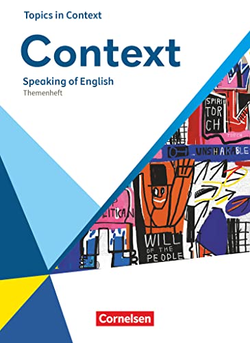 Context - Allgemeine Ausgabe 2022 - Oberstufe: Speaking of English - Topics in Context - Themenheft