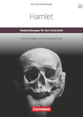 Cornelsen Senior English Library|NULL|Literatur|Ab 11. Schuljahr / C1|Hamlet|NULL|Handreichungen für den Unterricht mit Klausurvorschlägen|NULL von Cornelsen Verlag
