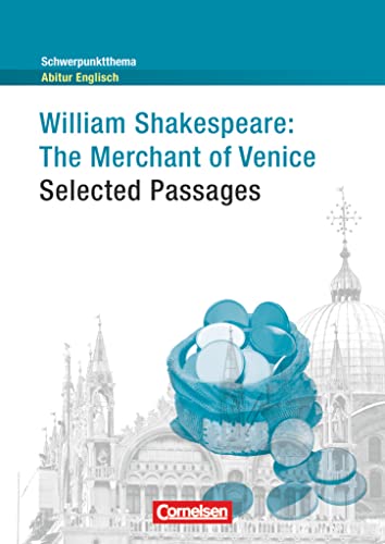 Schwerpunktthema Abitur Englisch - Sekundarstufe II: The Merchant of Venice - Textheft Schwerpunktthema Abitur Englisch - Sekundarstufe II: The Merchant of Venice - Textheft