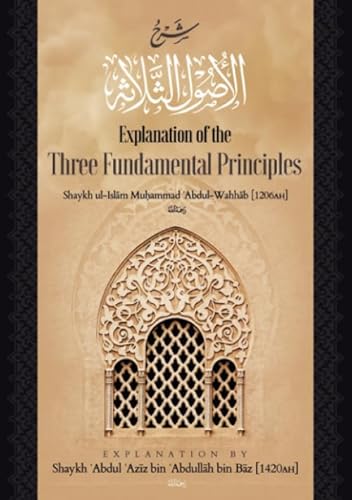 EXPLANATION OF THREE FUNDAMENTAL PRINCIPLES OF ISLĀM